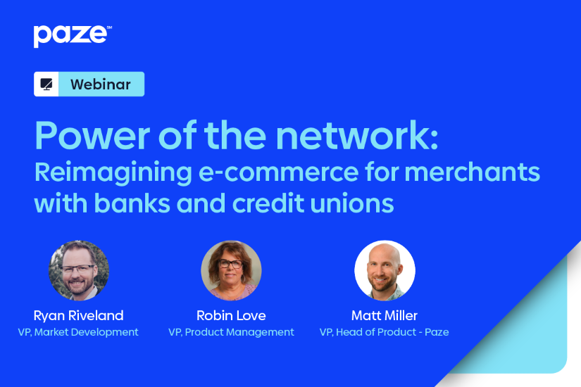 Why Paze is a game changer in transactions for Early Warning® Paze